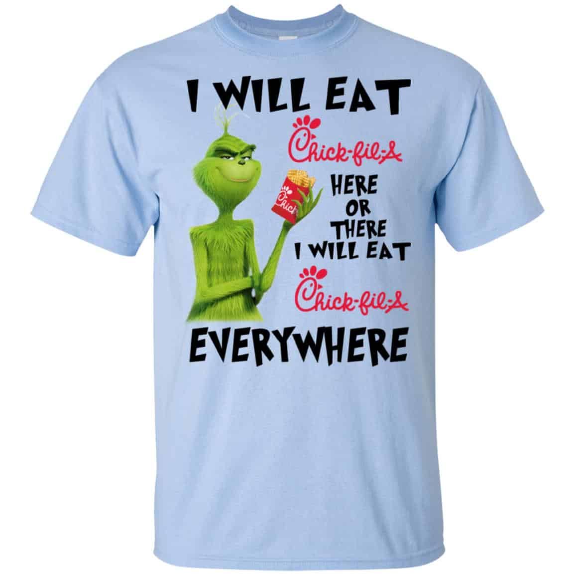 I Will Eat Chick-fil-A Here Or There I Will Eat Chick-fil-A Everywhere T-Shirts, Hoodie, Tank