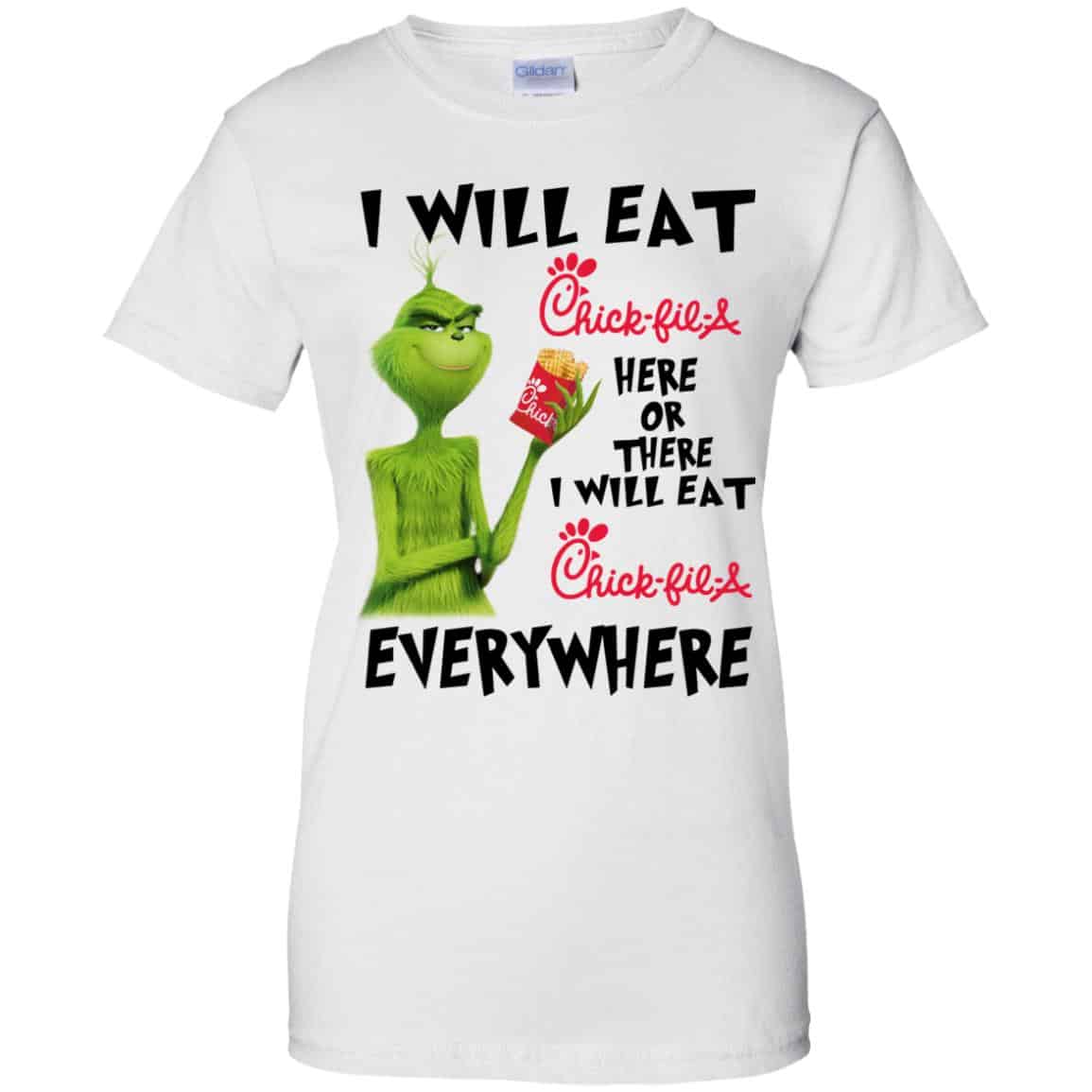 I Will Eat Chick-fil-A Here Or There I Will Eat Chick-fil-A Everywhere T-Shirts, Hoodie, Tank