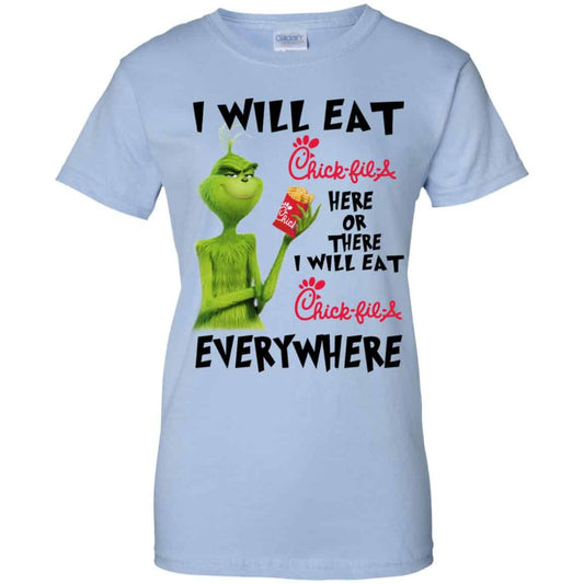 
	I Will Eat Chick-fil-A Here Or There I Will Eat Chick-fil-A Everywhere T-Shirts, Hoodie, Tank
