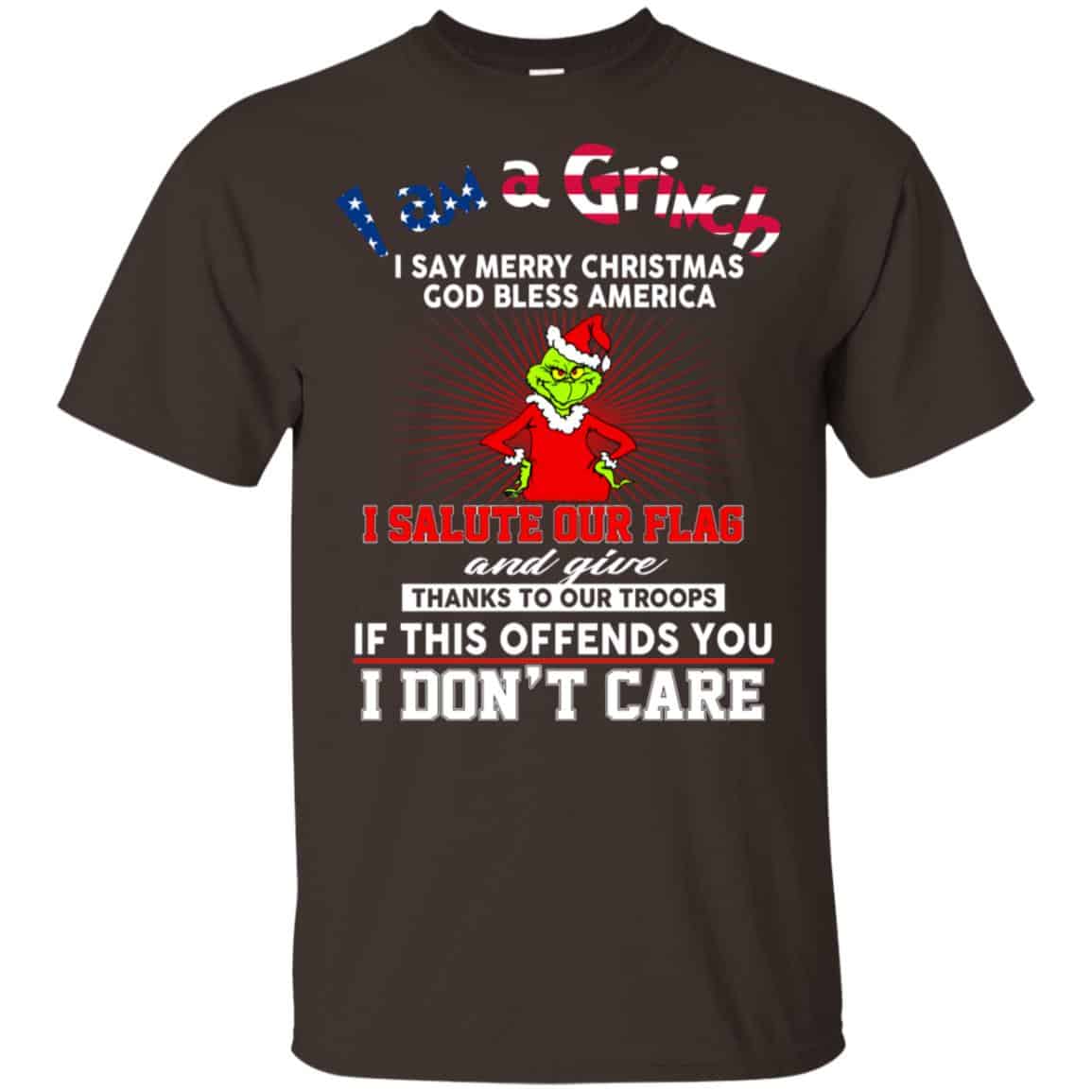 I Am A Grinch I Say Merry Christmas God Bless America T-Shirts, Hoodie, Tank