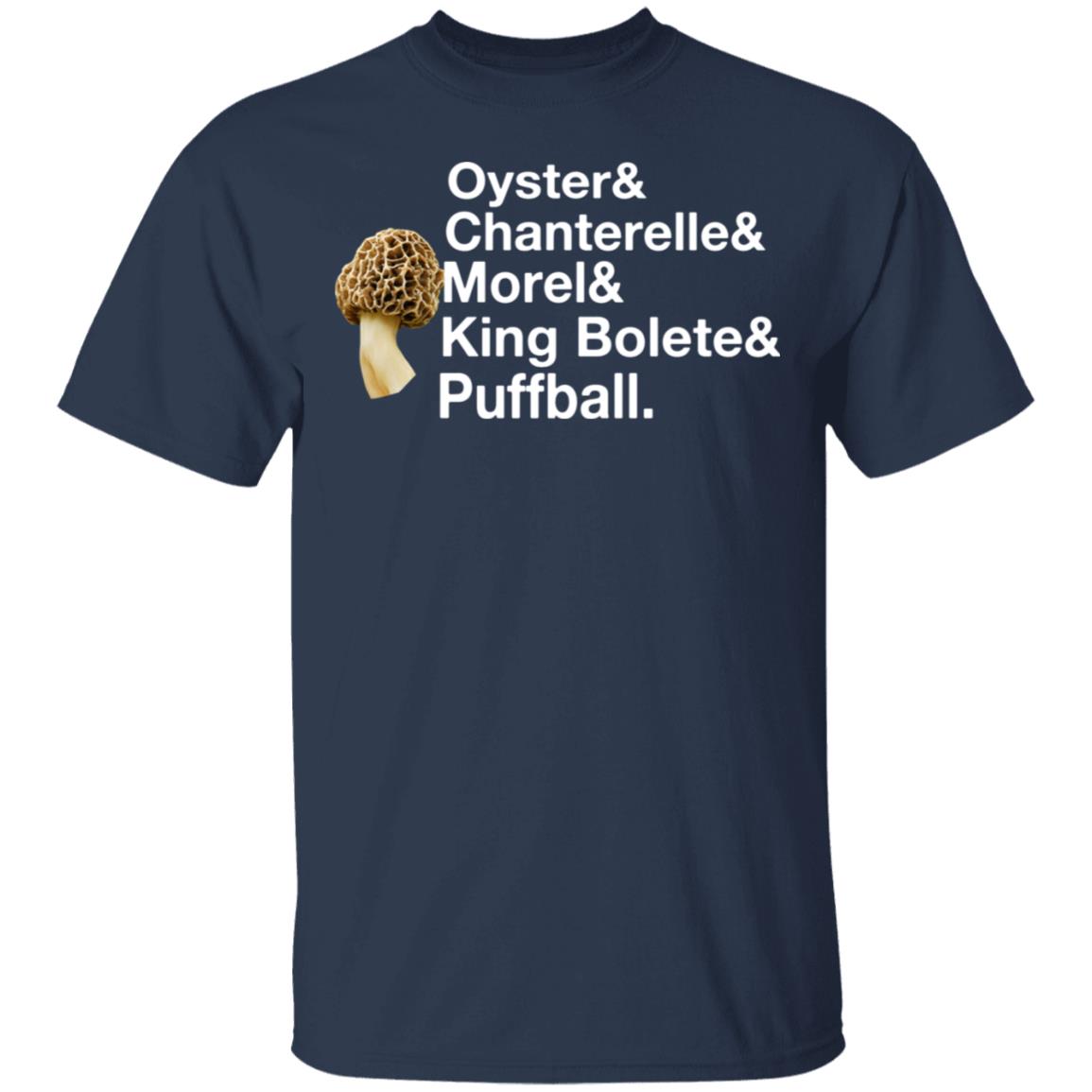 The Mushroom Forager Oyster & Chanterelle & Morel & King Bolete & Puffball Shirt, Hoodie, Tank