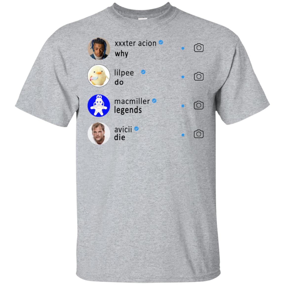 Why Do Legends Die Hoodie XXX LilPeep MacMiller Avicii T-Shirts, Hoodie, Tank