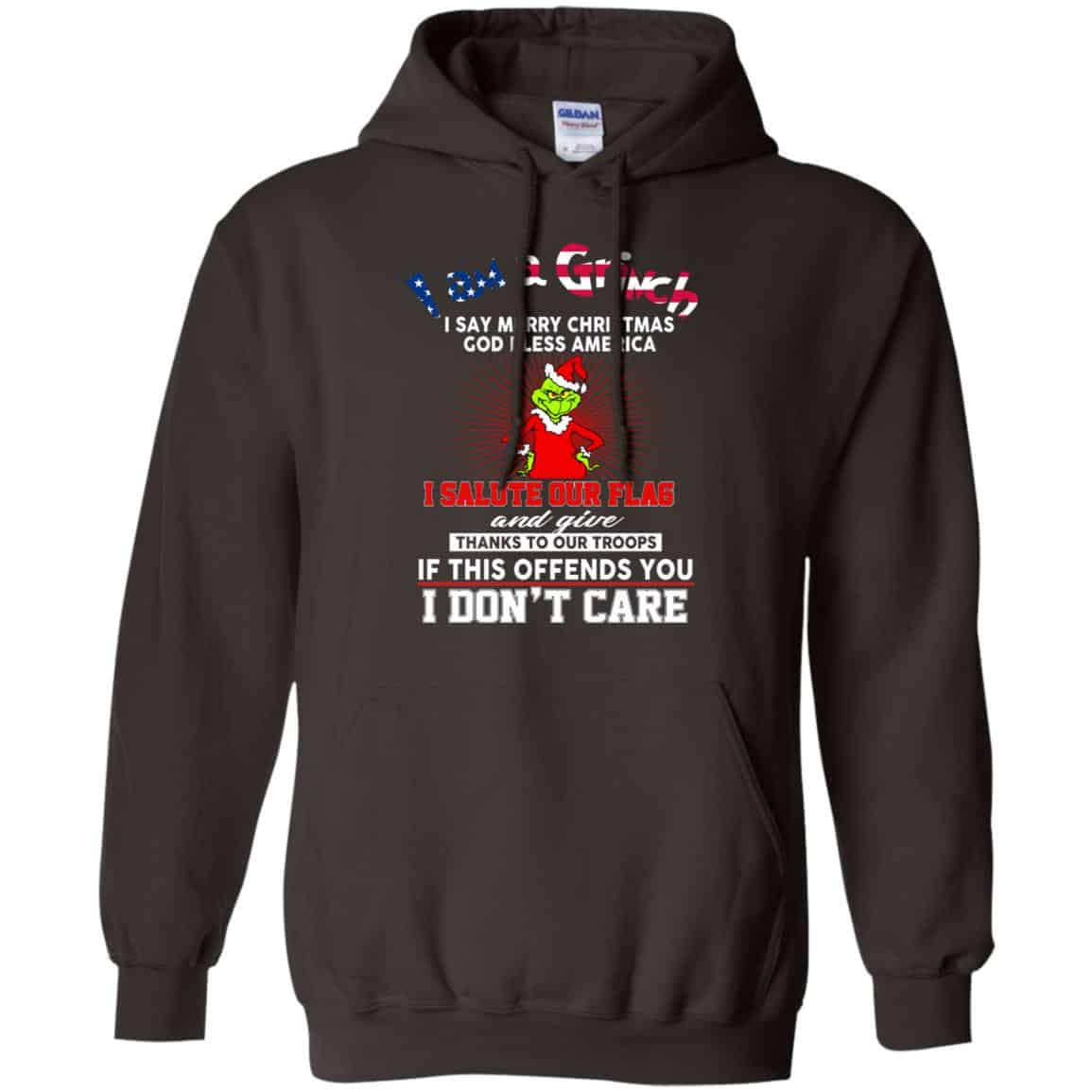I Am A Grinch I Say Merry Christmas God Bless America T-Shirts, Hoodie, Tank