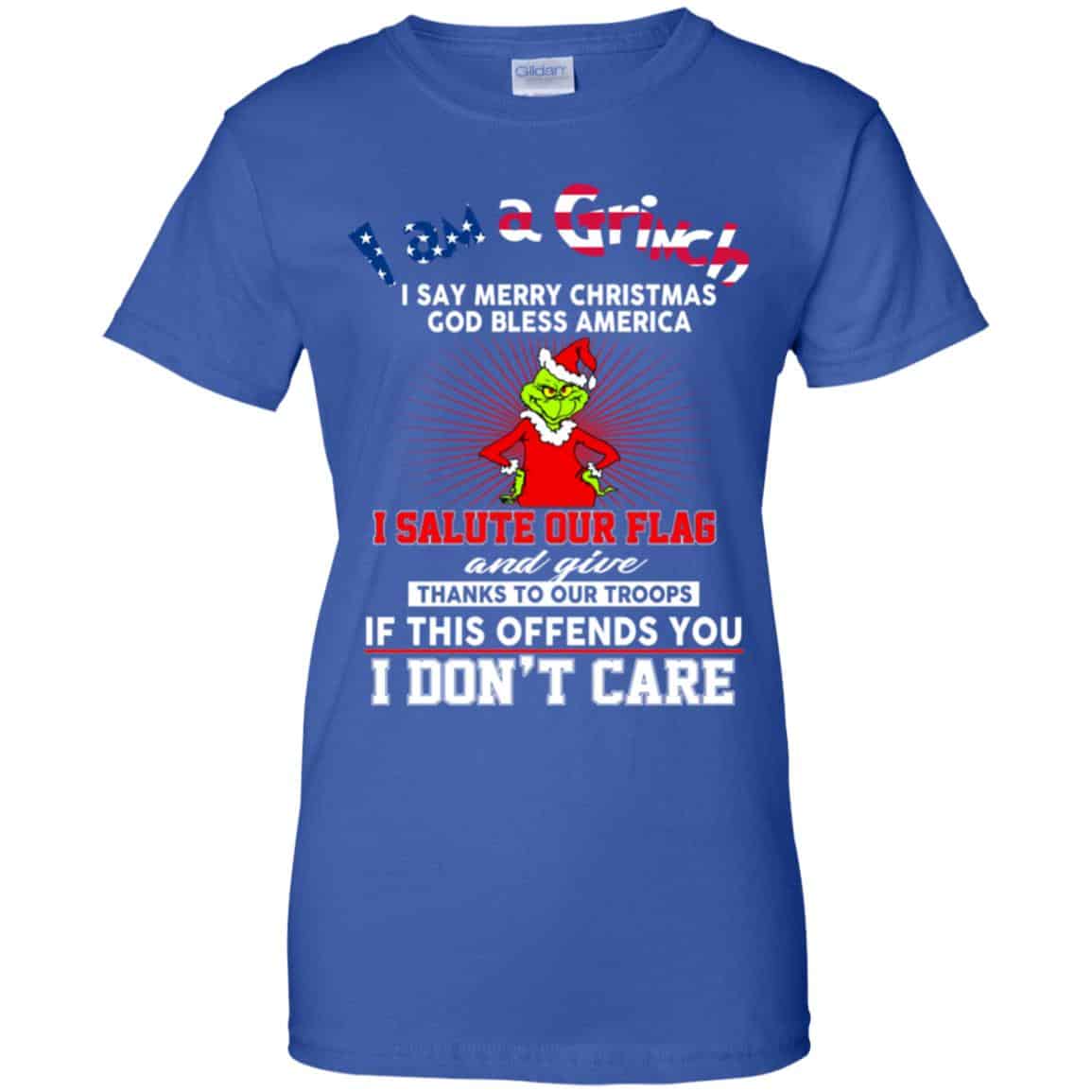 I Am A Grinch I Say Merry Christmas God Bless America T-Shirts, Hoodie, Tank