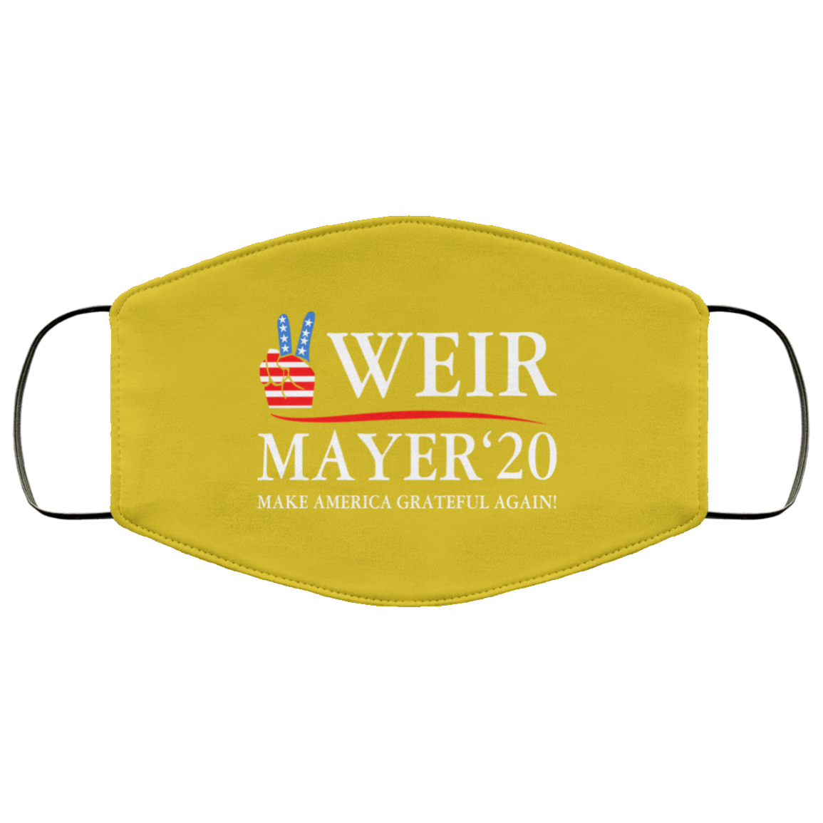 Weir Mayer 2020 Make America Grateful Again Face Mask