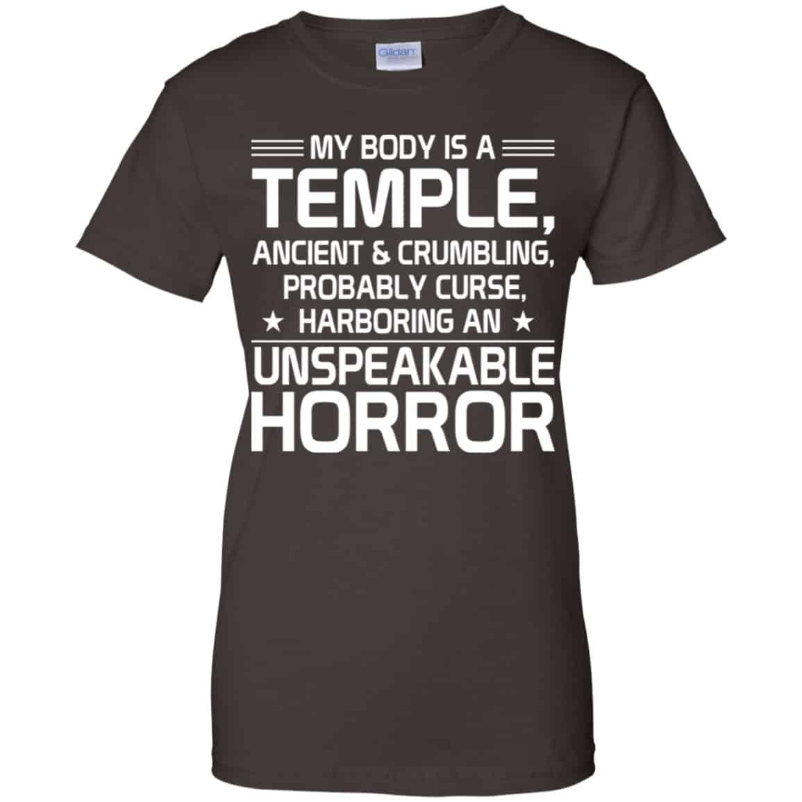 My Body Is A Temple, Ancient & Crumbling, Probably Curse, Harboring An Unspeakable Horror Shirt, Hoodie, Tank