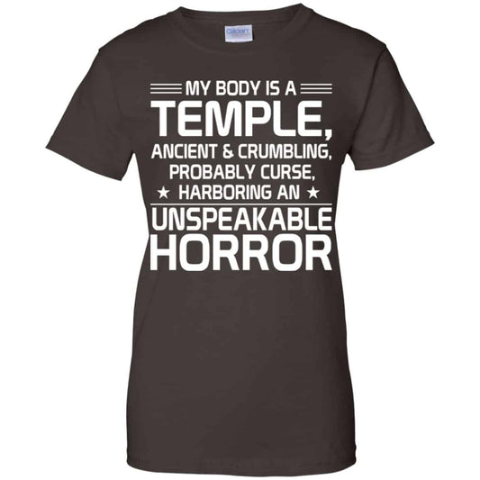 My Body Is A Temple, Ancient & Crumbling, Probably Curse, Harboring An Unspeakable Horror Shirt, Hoodie, Tank