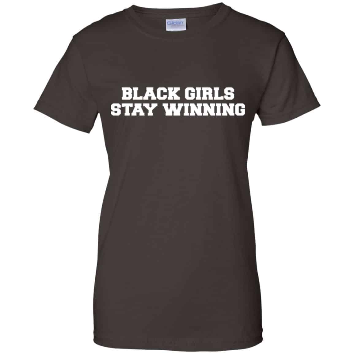 Black Girls Stay Winning T-Shirts, Hoodie, Tank