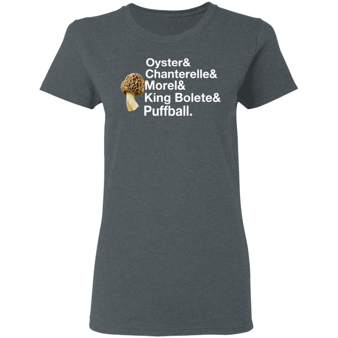 The Mushroom Forager Oyster & Chanterelle & Morel & King Bolete & Puffball Shirt, Hoodie, Tank