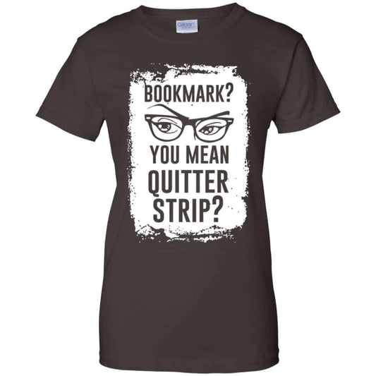 Bookmark? You Mean Quitter Strip Shirt, Hoodie, Tank