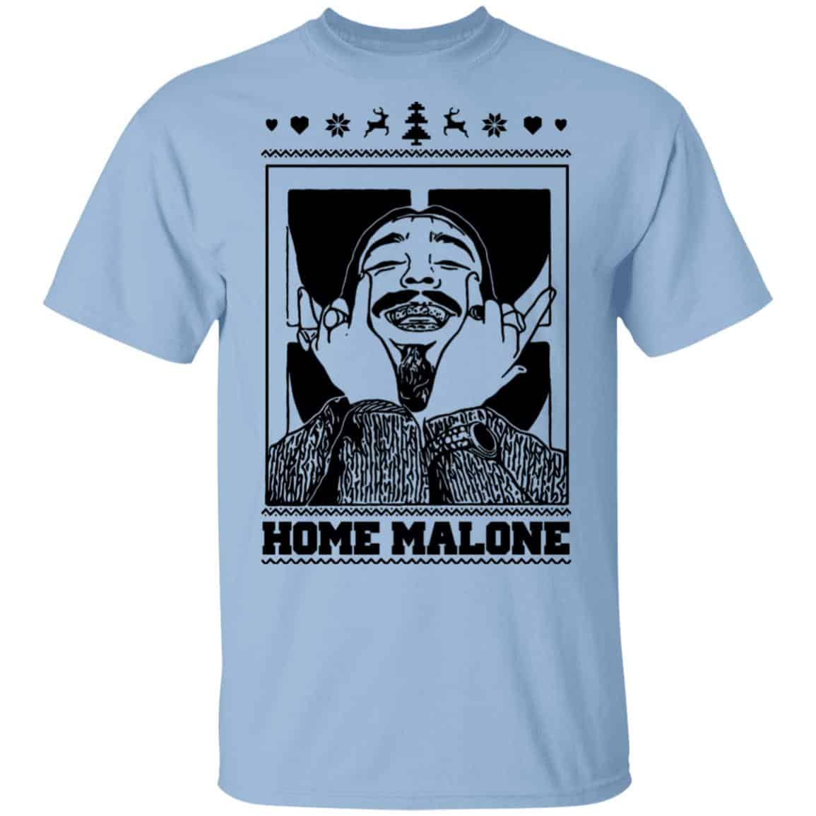 Home Malone Shirt, Hoodie, Tank