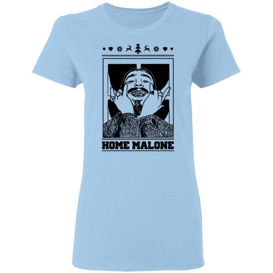 
	Home Malone Shirt, Hoodie, Tank