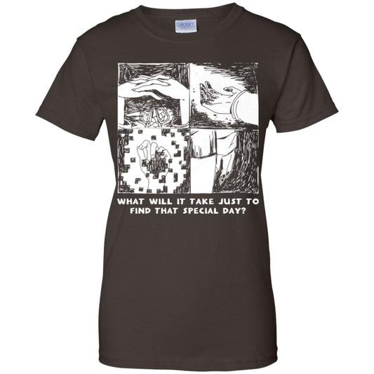 What Will It Take Just To Find That Special Day T-Shirts, Hoodie, Tank