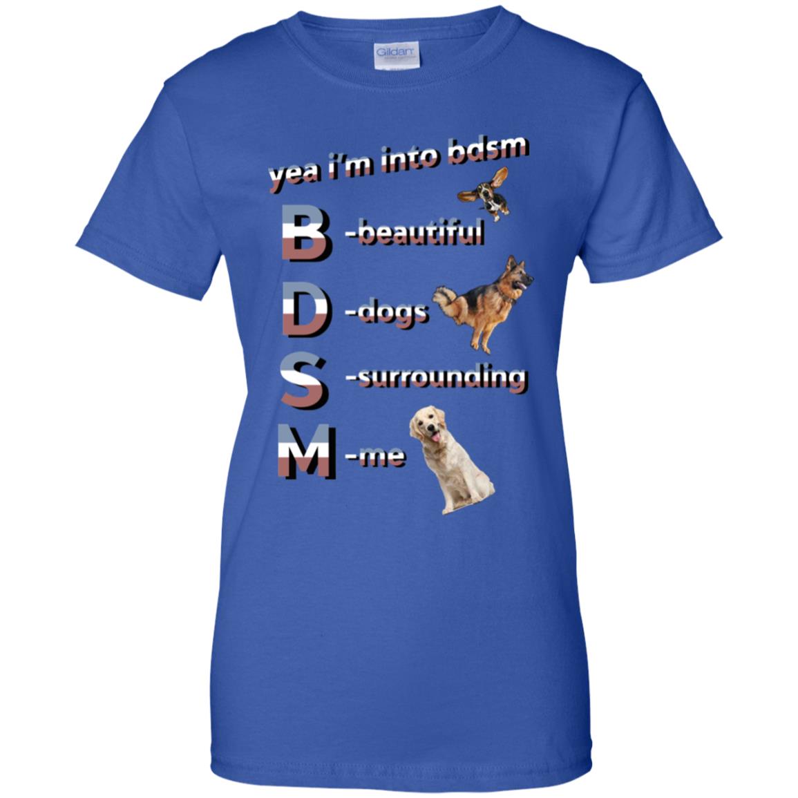 Yea I’m Into BDSM Beautiful Dogs Surrounding Me T-Shirts, Hoodie, Tank