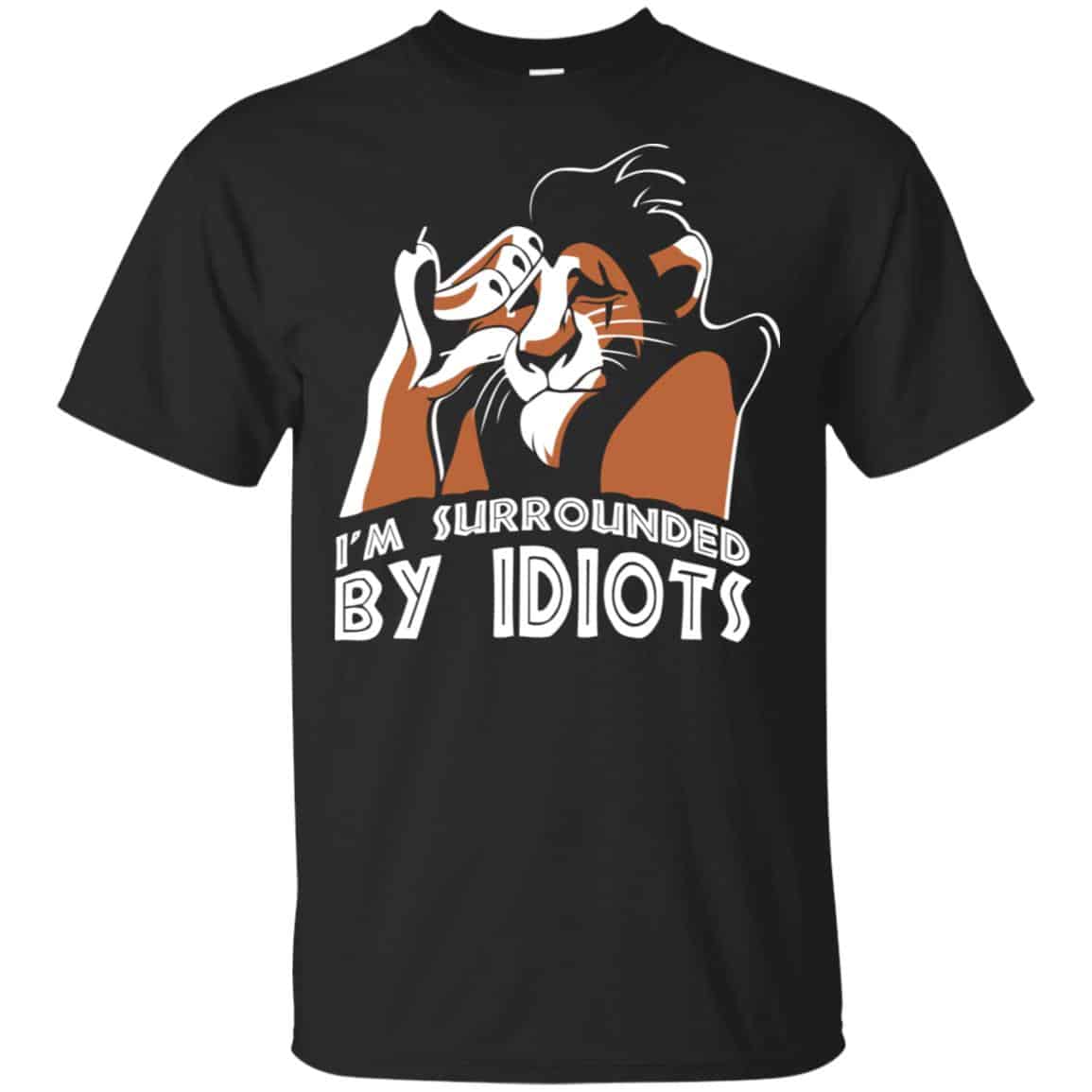 I’m Surrounded By Idiots Shirt, Hoodie, Tank