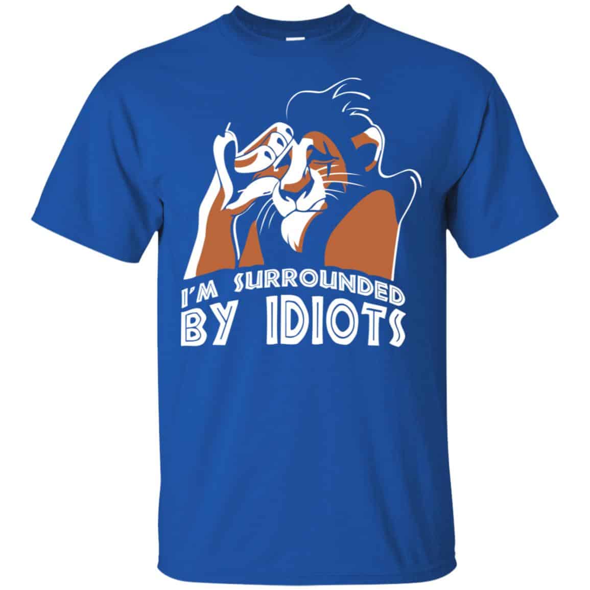 I’m Surrounded By Idiots Shirt, Hoodie, Tank