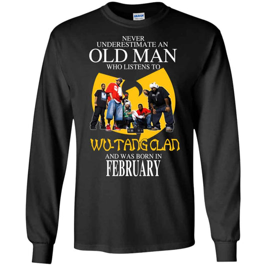 An Old Man Who Listens To Wu-Tang Clan And Was Born In February T-Shirts, Hoodie, Tank