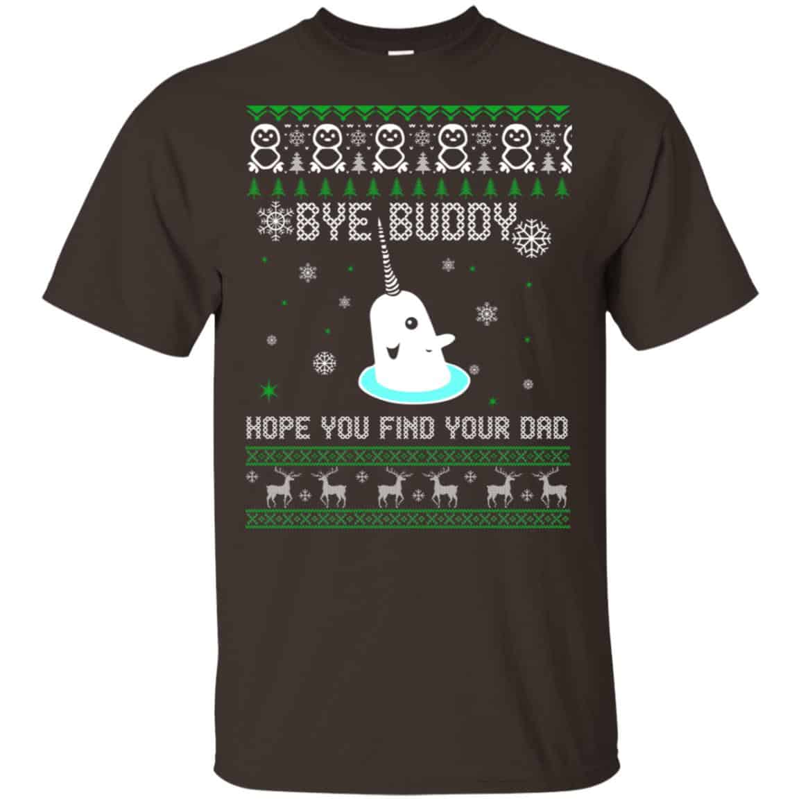 Bye Buddy Hope You Find Your Dad Shirt, Hoodie, Sweater