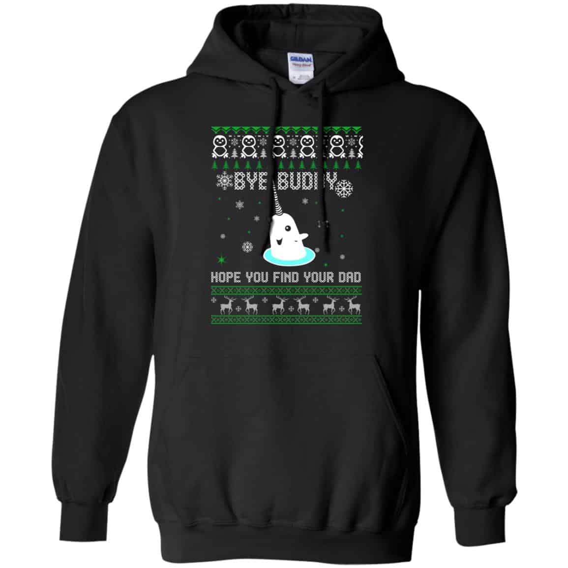Bye Buddy Hope You Find Your Dad Shirt, Hoodie, Sweater