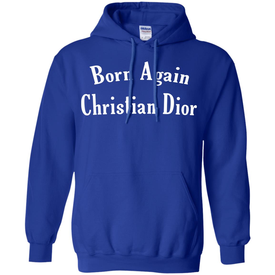 Born Again Christian Dior T-Shirts, Hoodie, Tank