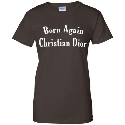 Born Again Christian Dior T-Shirts, Hoodie, Tank