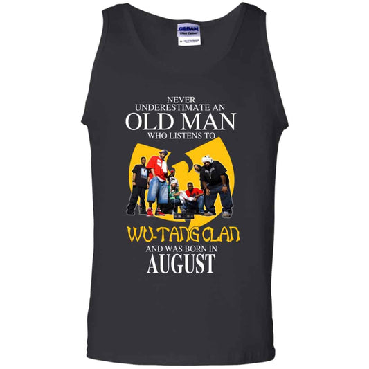 An Old Man Who Listens To Wu-Tang Clan And Was Born In August T-Shirts, Hoodie, Tank