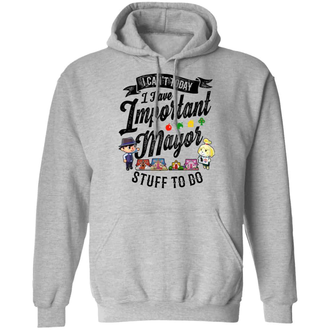 Animal Crossing I Can’t Today I Have Important Mayor Stuff To Do Shirt, Hoodie, Tank