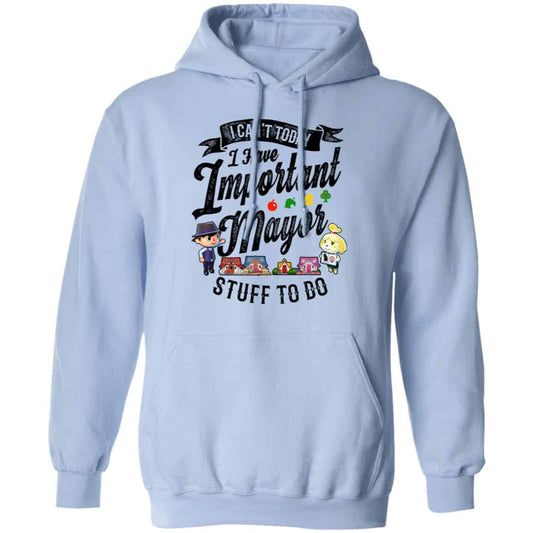 Animal Crossing I Can’t Today I Have Important Mayor Stuff To Do Shirt, Hoodie, Tank