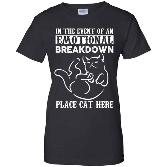 
	In The Event Of An Emotional Breakdown Place Cat Here Shirt, Hoodie, Tank