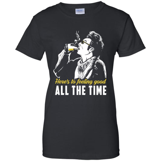 
	Cosmo Kramer: Here’s To Feeling Good All The Time T-Shirts, Hoodie, Tank
