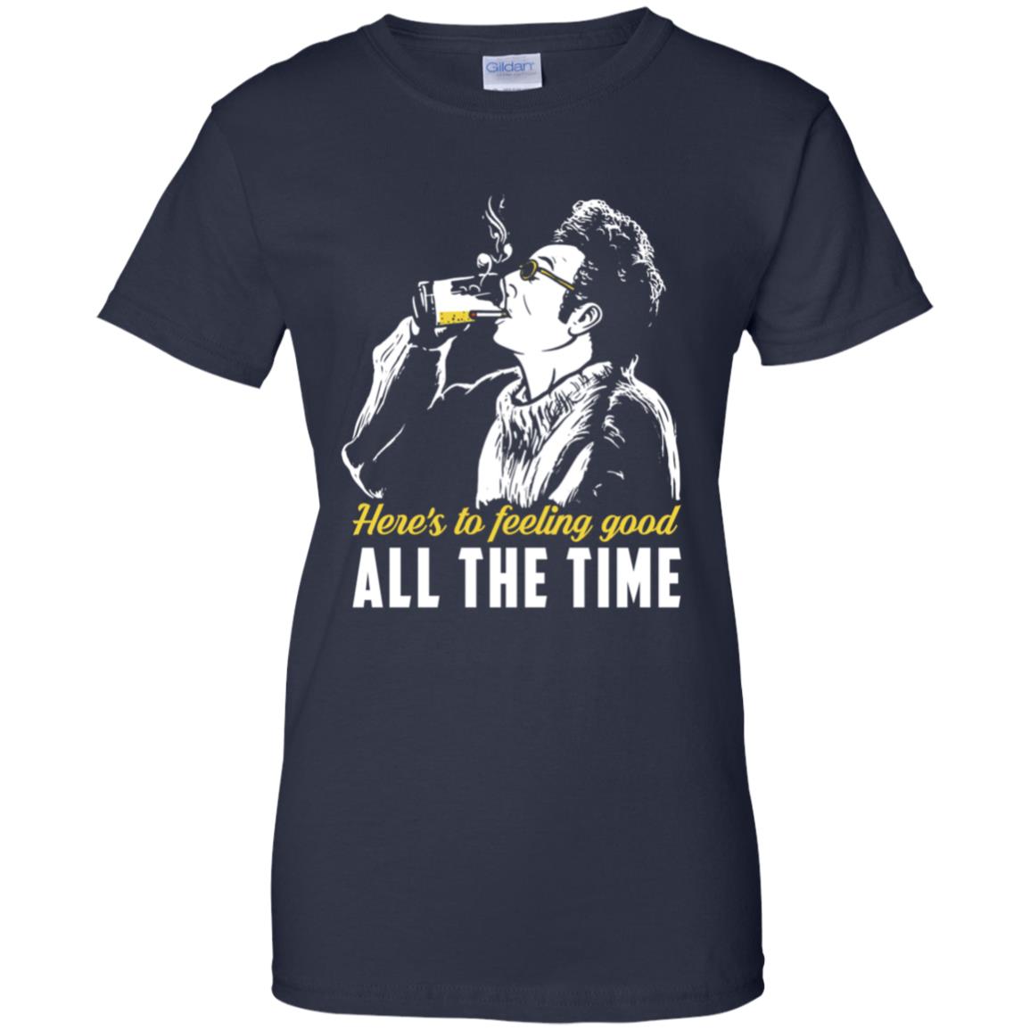 Cosmo Kramer: Here’s To Feeling Good All The Time T-Shirts, Hoodie, Tank