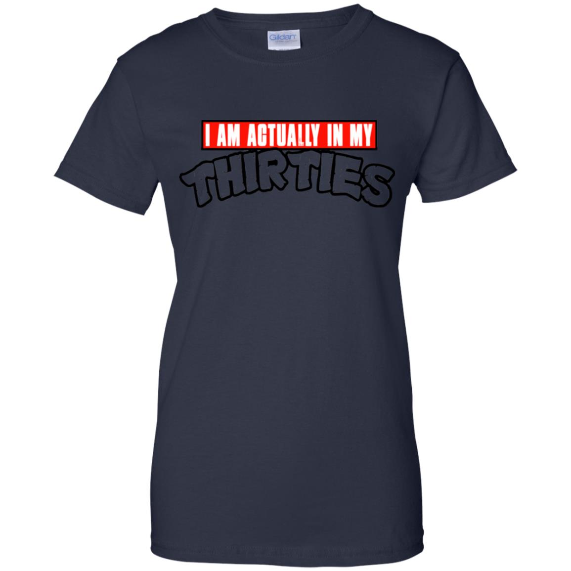 I Am Actually In My Thirties Funny TMNT Parody T-Shirts, Hoodie, Tank