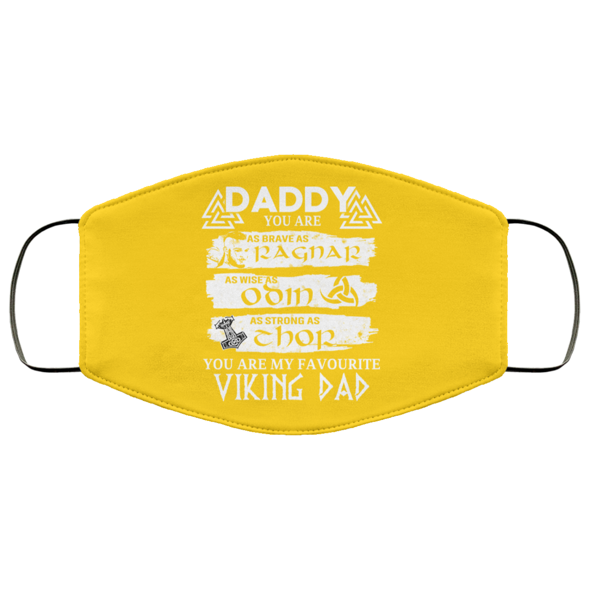 Daddy You Are As Brave As Ragnar As Wise As Odin As Strong As Thor Viking Dad Face Mask