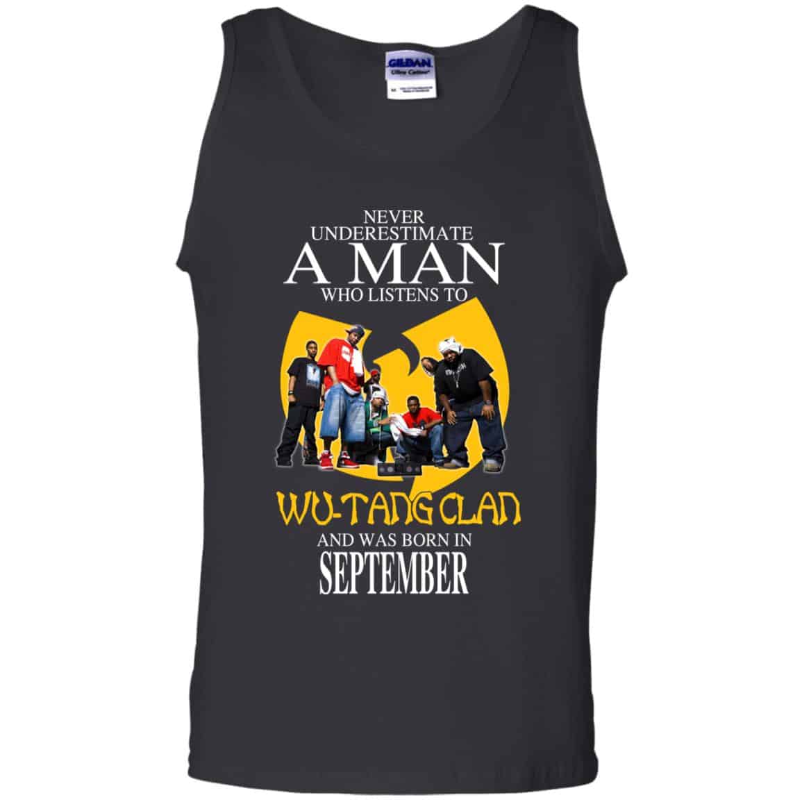 A Man Who Listens To Wu-Tang Clan And Was Born In September T-Shirts, Hoodie, Tank
