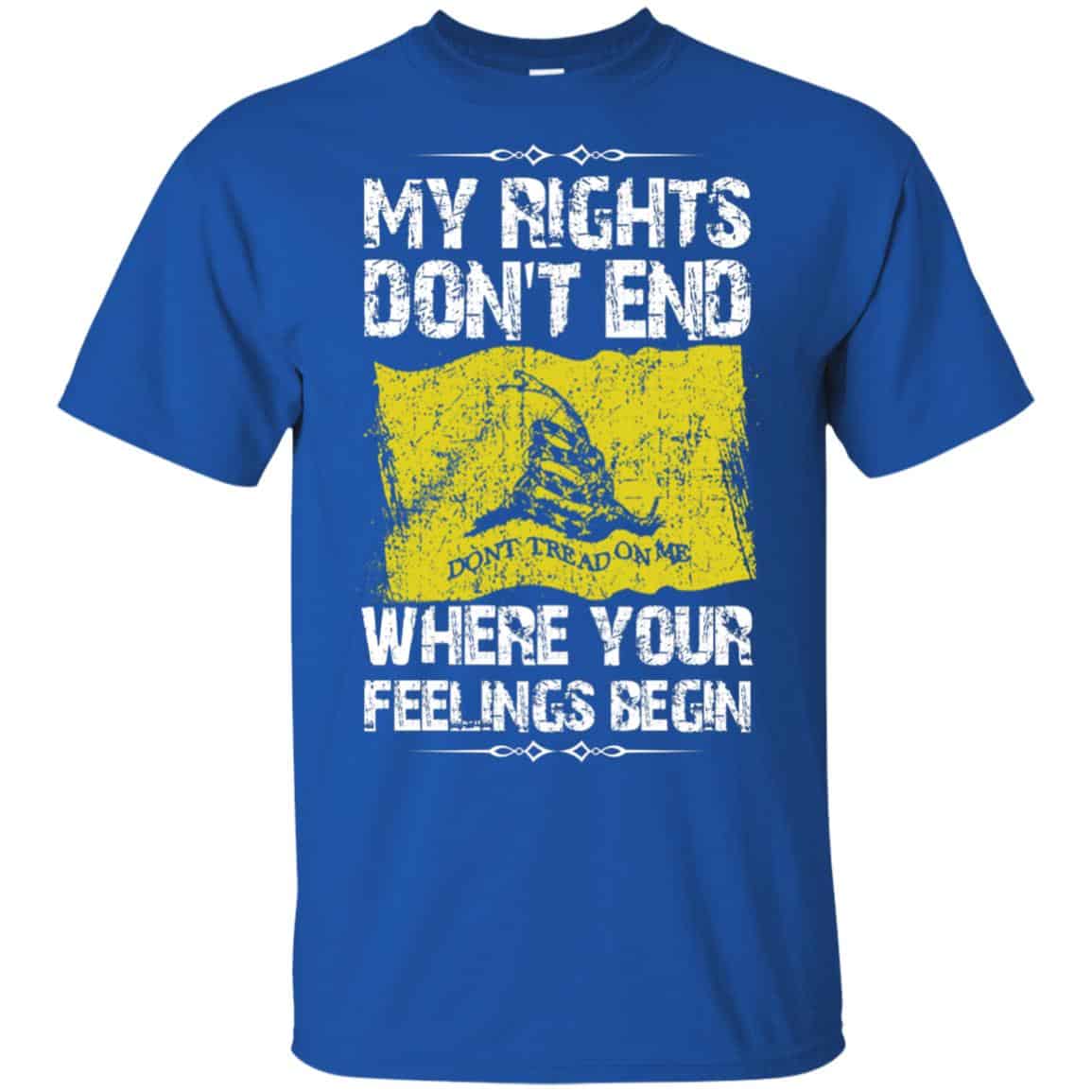 My Rights Don’t End Where Your Feelings Begin Shirt, Hoodie, Tank