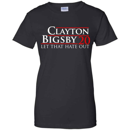 
	Clayton Bigsby 2020 Let That Hate Out Shirt, Hoodie, Tank