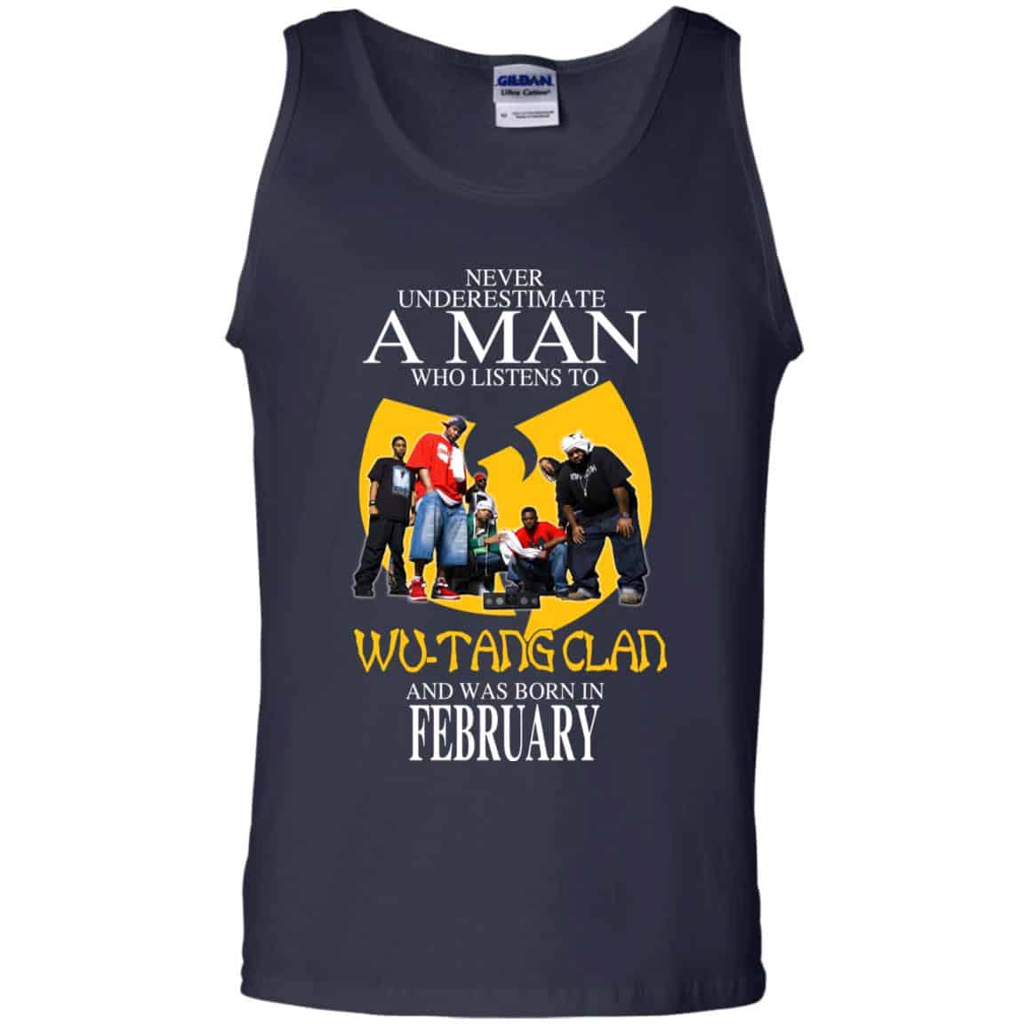 A Man Who Listens To Wu-Tang Clan And Was Born In February T-Shirts, Hoodie, Tank
