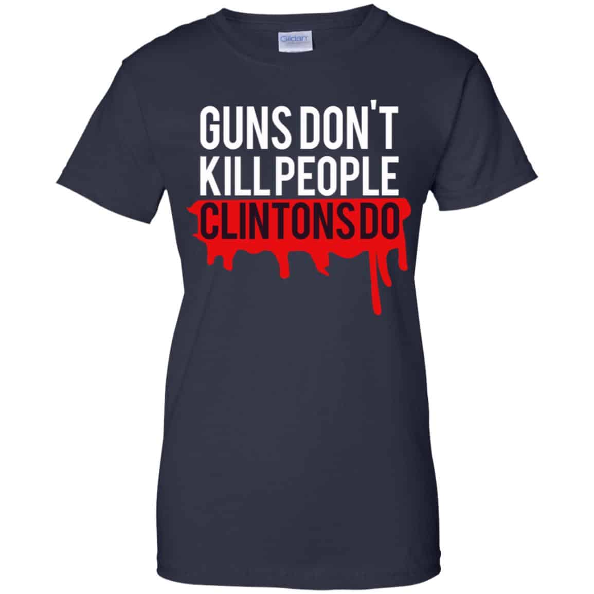 Guns Don’t Kill People Clintons Do Shirt, Hoodie, Tank