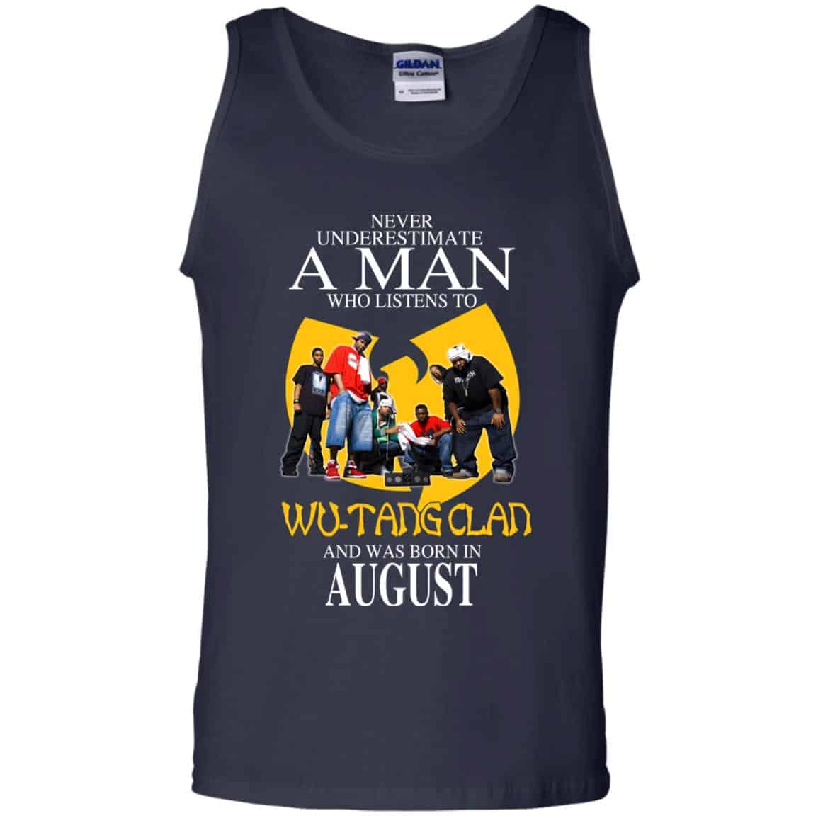 A Man Who Listens To Wu-Tang Clan And Was Born In August T-Shirts, Hoodie, Tank