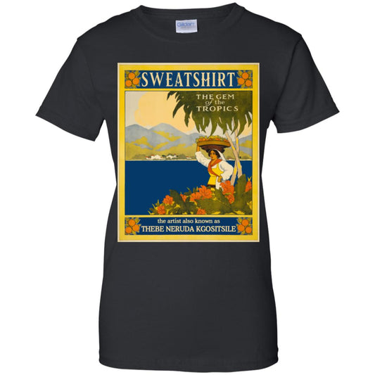
	Sweatshirt The Gem Of The Tropics T-Shirts, Hoodie, Tank