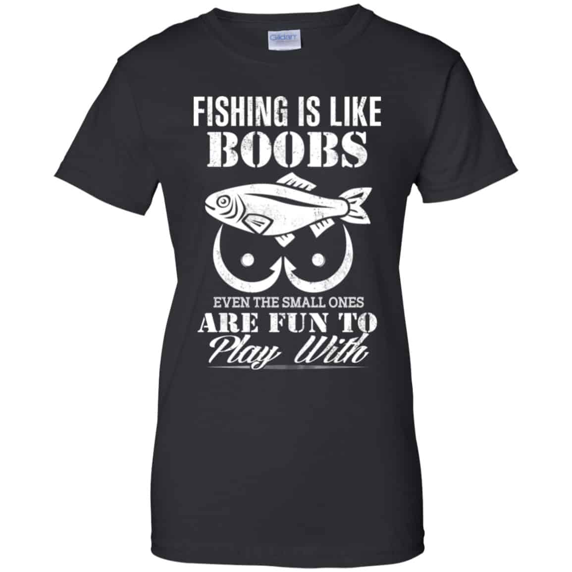 
	Fishing Is Like Boobs Even The Small Ones Are Fun To Play With Shirt, Hoodie, Tank