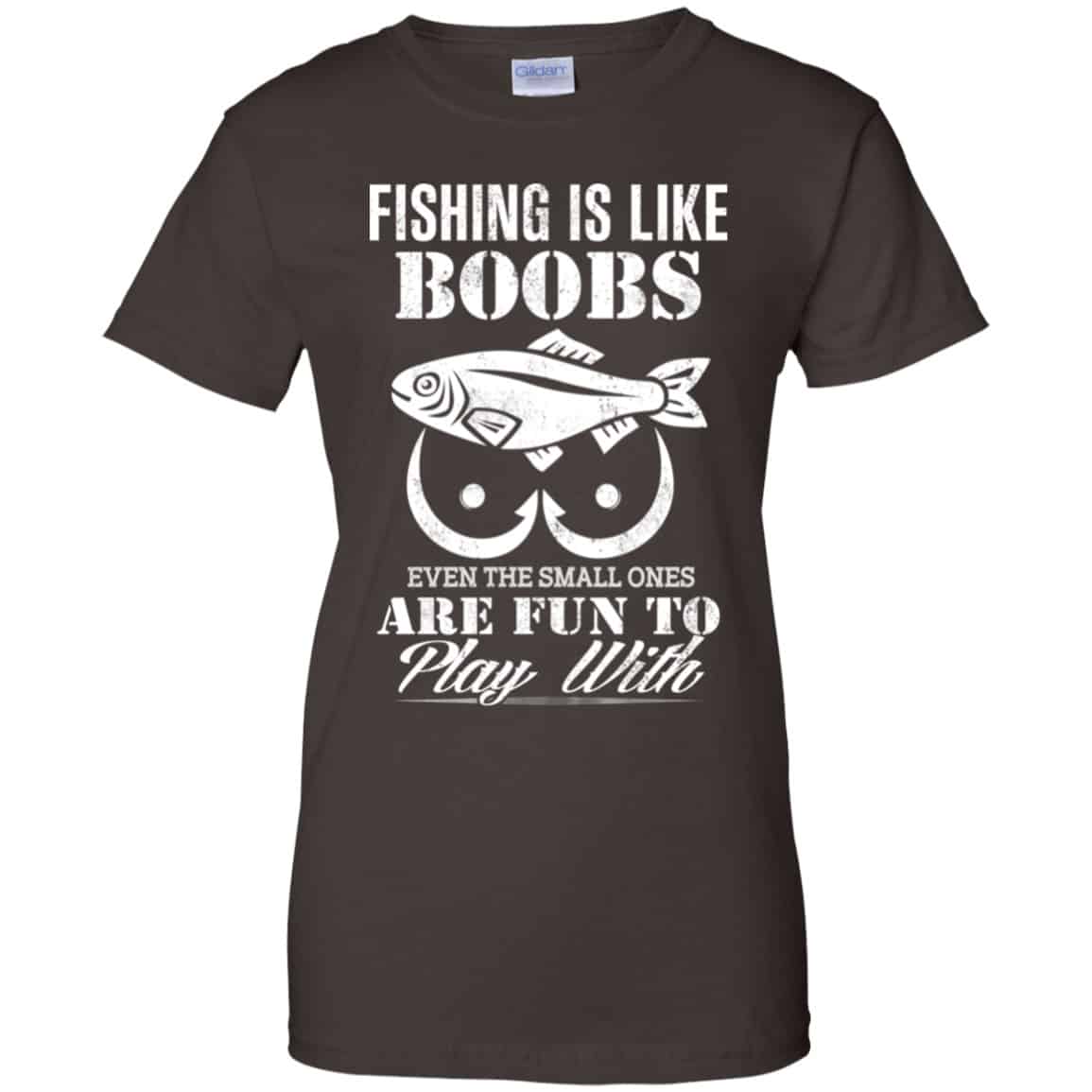Fishing Is Like Boobs Even The Small Ones Are Fun To Play With Shirt, Hoodie, Tank