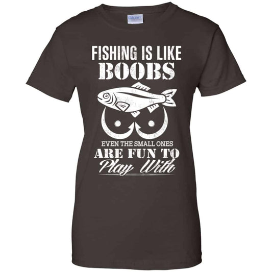 Fishing Is Like Boobs Even The Small Ones Are Fun To Play With Shirt, Hoodie, Tank