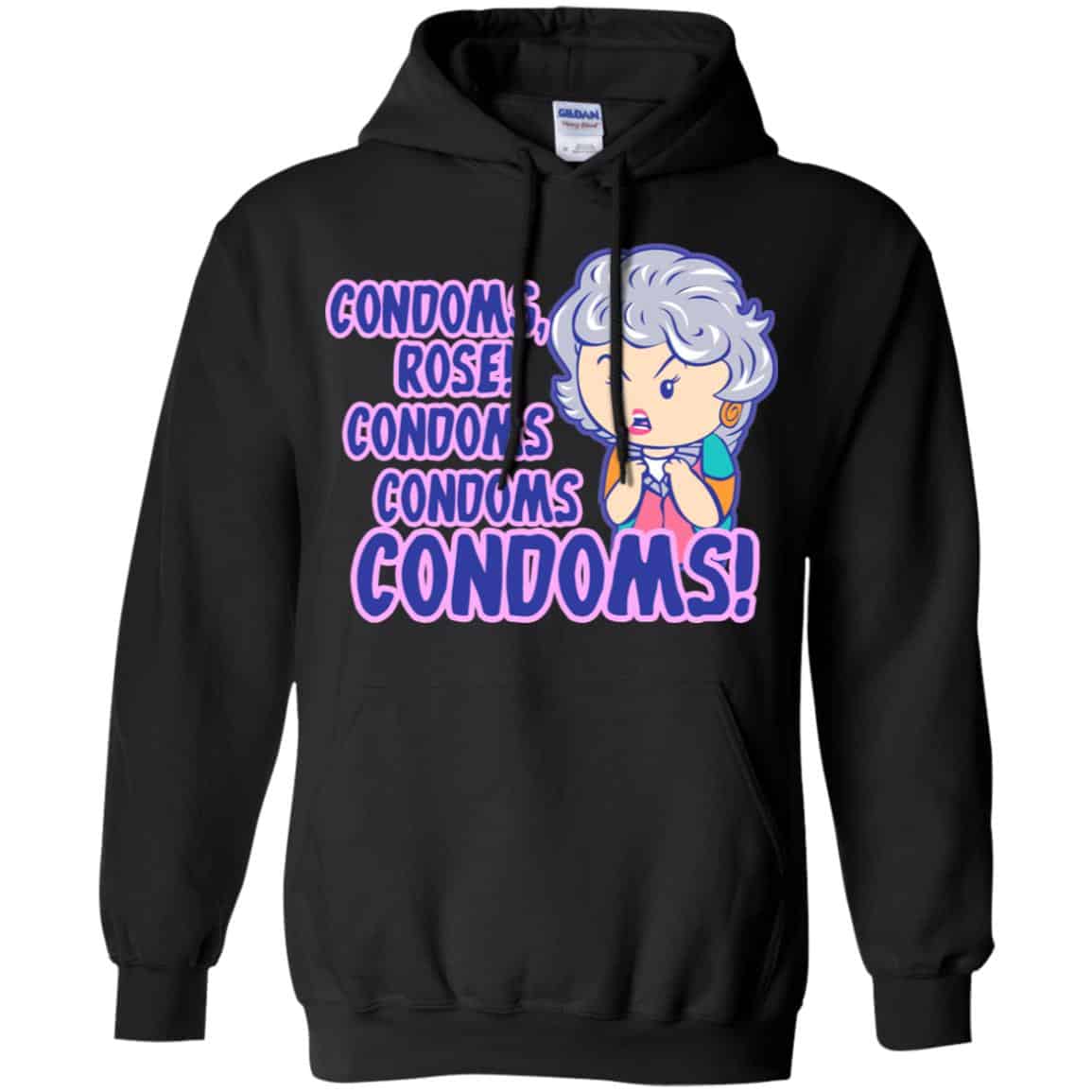 Condoms, Rose! Condoms Condoms Condoms Golden Girls Shirt, Hoodie, Tank