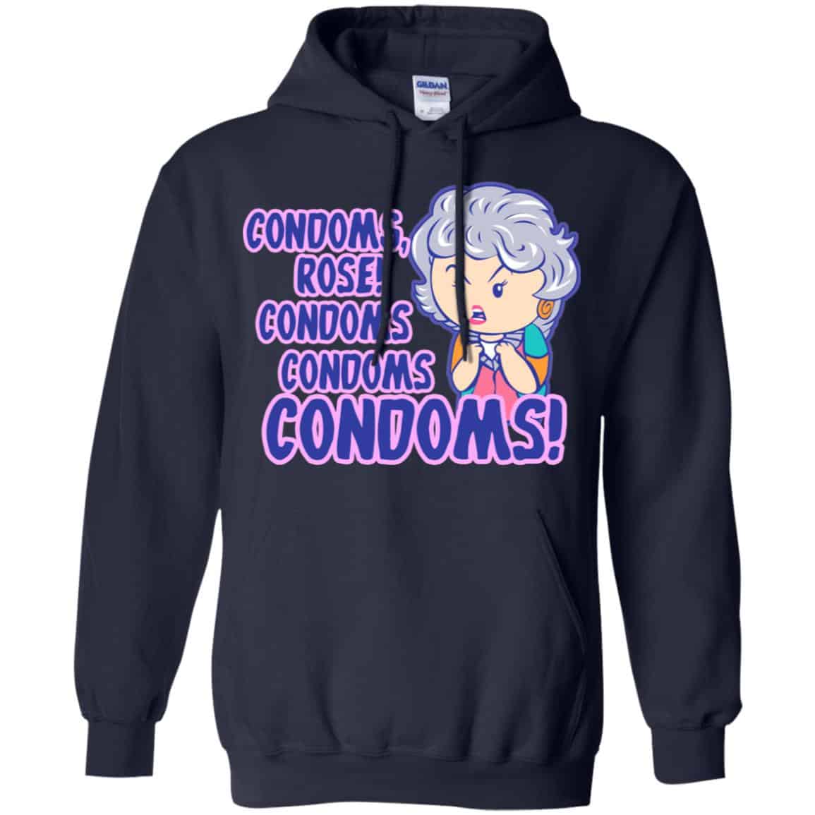 Condoms, Rose! Condoms Condoms Condoms Golden Girls Shirt, Hoodie, Tank