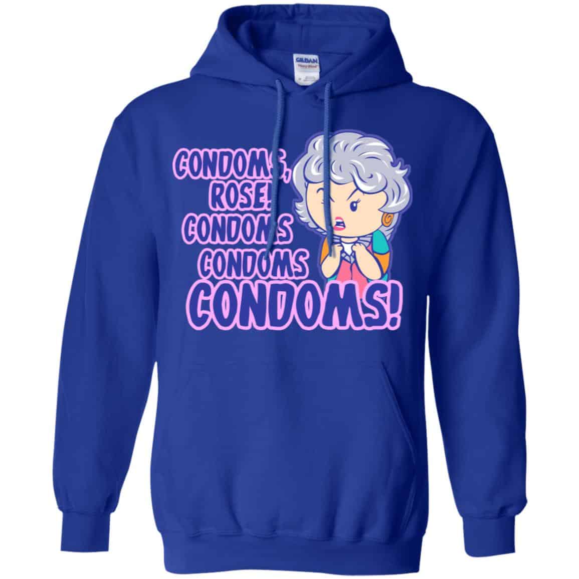 Condoms, Rose! Condoms Condoms Condoms Golden Girls Shirt, Hoodie, Tank