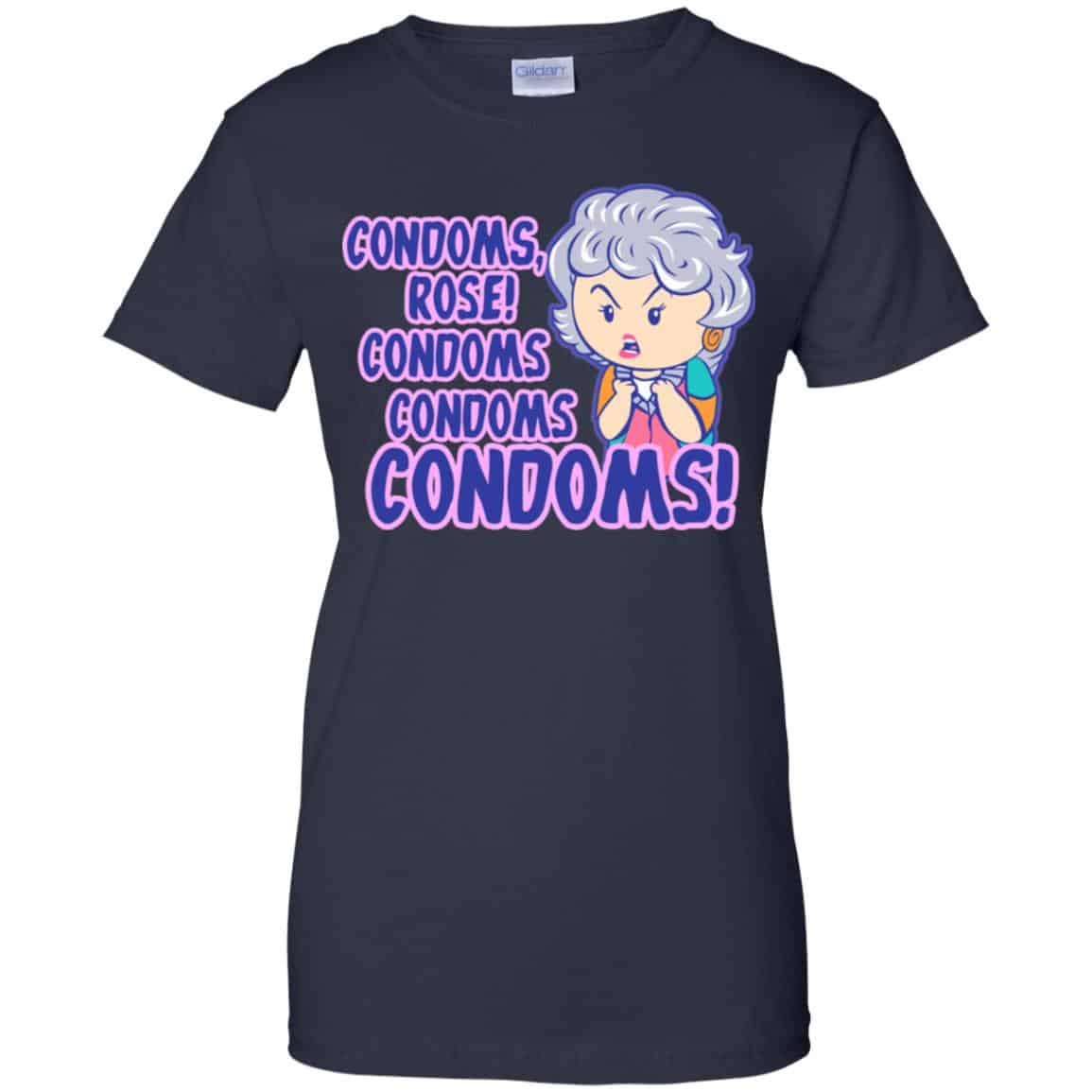 Condoms, Rose! Condoms Condoms Condoms Golden Girls Shirt, Hoodie, Tank