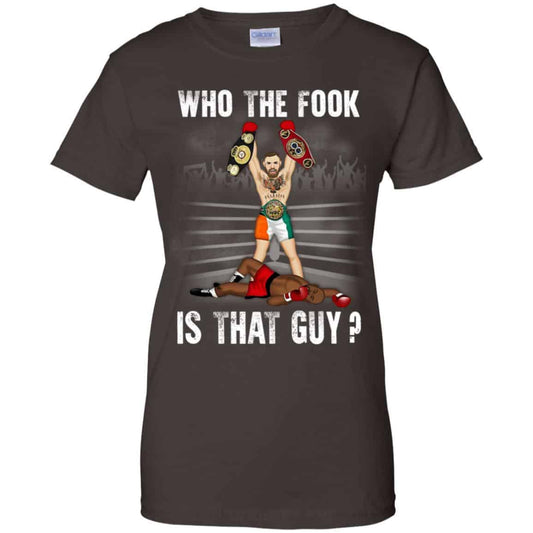 Who The Fook Is That Guy? – Conor McGregor Shirt, Hoodie, Tank