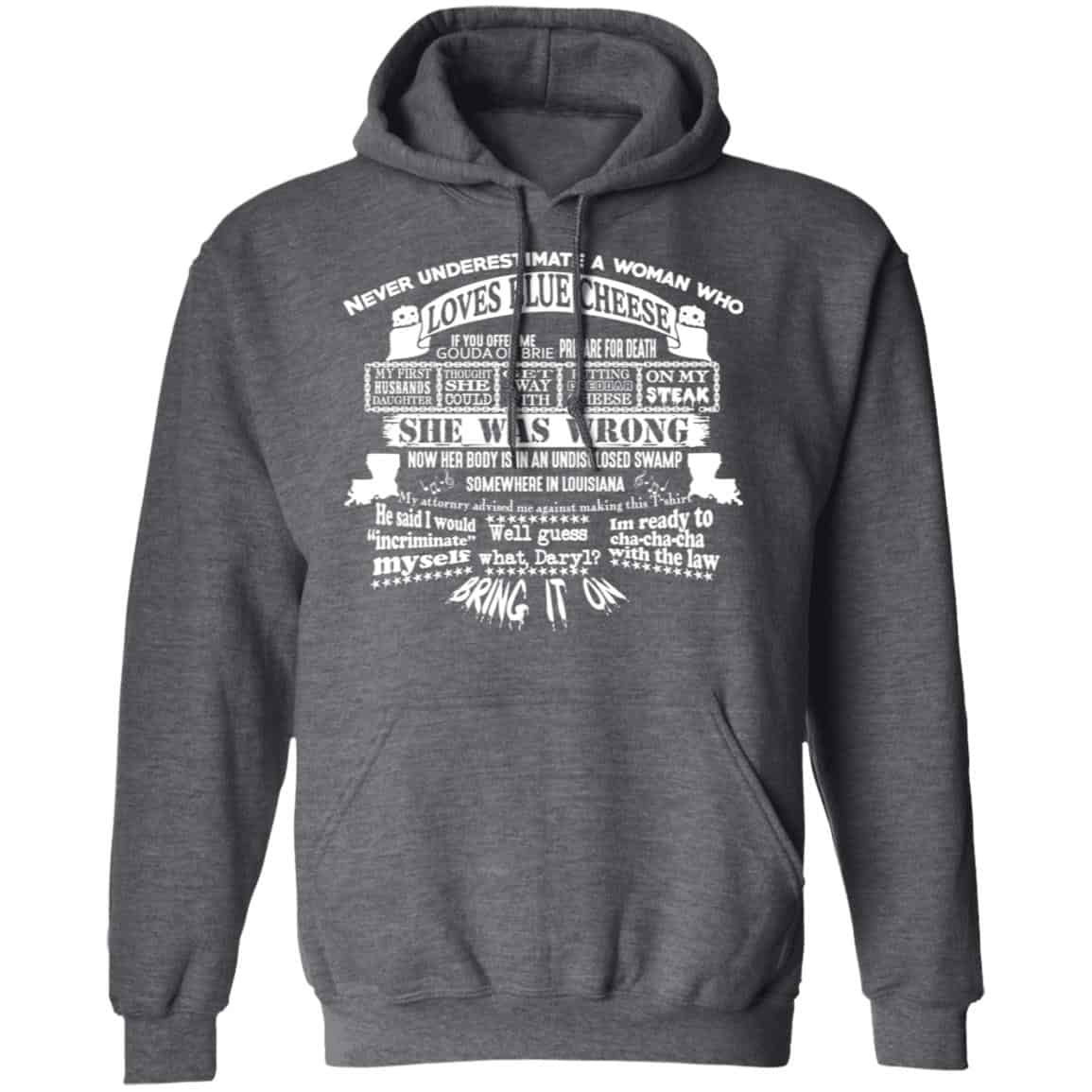 Never Underestimate A Woman Who Loves Blue Cheese She Was Wrong Shirt, Hoodie, Tank