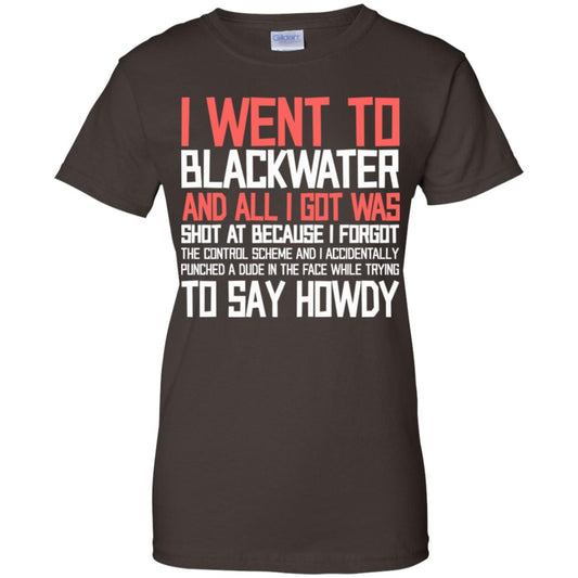 I Went To Blackwater T-Shirts, Hoodie, Tank